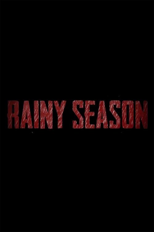 Rainy Season