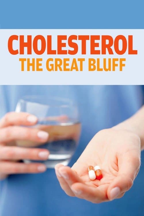 Cholesterol: The Great Bluff