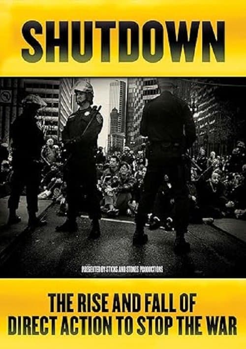 Shutdown: The Rise and Fall of Direct Action to Stop the War