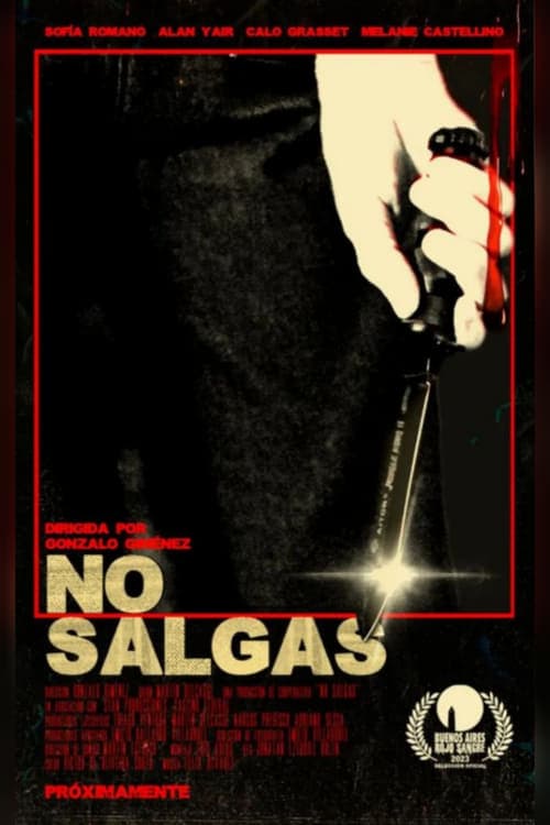 No salgas