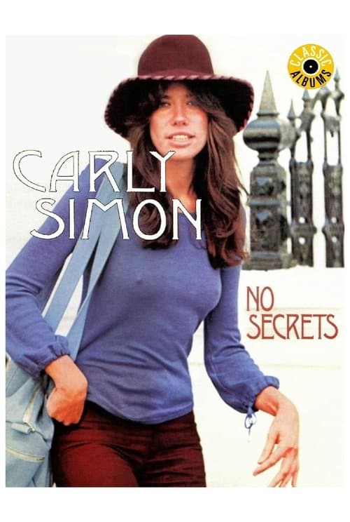 Classic Albums: Carly Simon - No Secrets