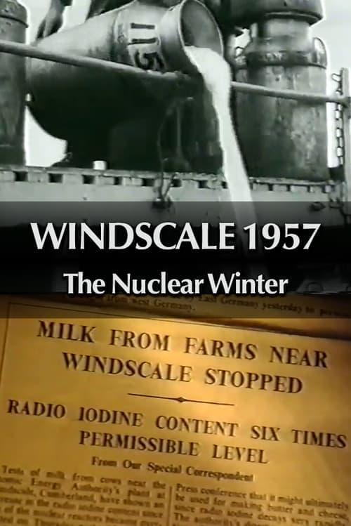 Windscale 1957: The Nuclear Winter