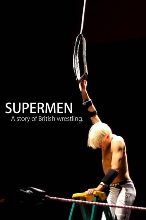 Supermen: A Story of British Wrestlers