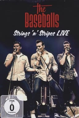 The Baseballs: Strings 'n' Stripes Live