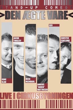 Den Ægte Vare: Live i Cirkusbygningen