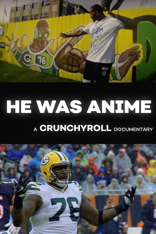 He Was Anime