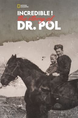 Incredible! The Story of Dr. Pol