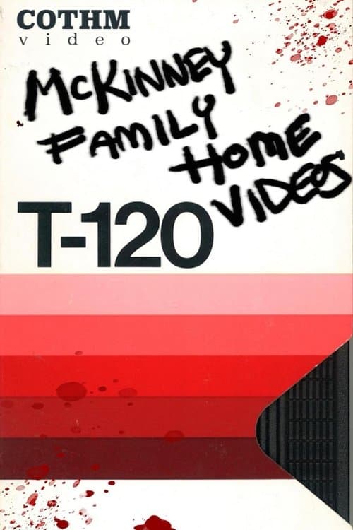 The McKinney Family Home Videos