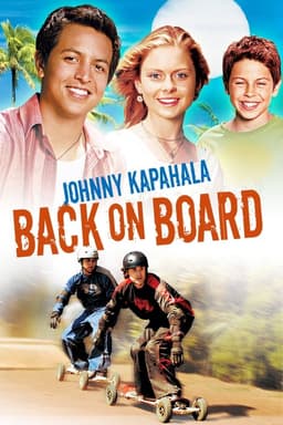 Johnny Kapahala: Back on Board