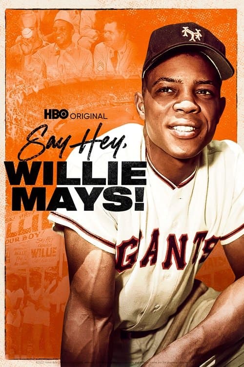 Say Hey, Willie Mays!