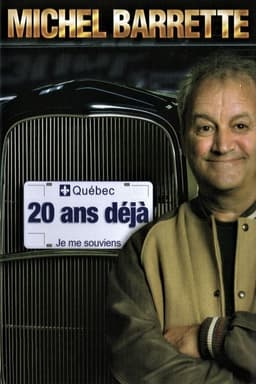 Michel Barrette: 20 ans déjà