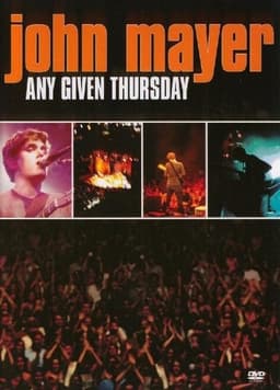 John Mayer: Any Given Thursday