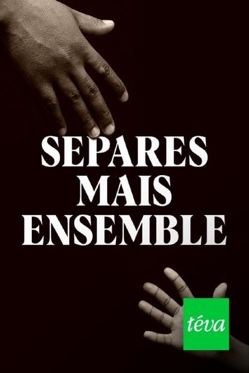 Séparés mais ensemble