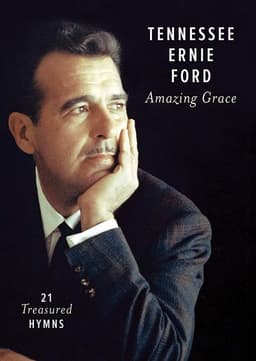 Tennessee Ernie Ford: Amazing Grace