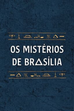 Os Mistérios de Brasília