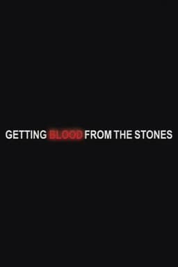Getting Blood from the Stones