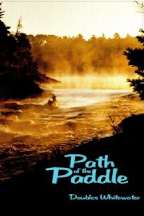 Path of the Paddle: Doubles Whitewater