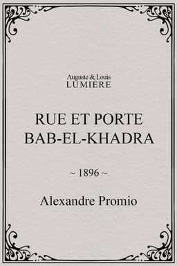 Rue et porte Bab-el-Khadra